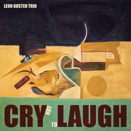Cry Not To Laugh