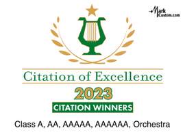 2023 Citation of Excellence: Band Class A, AA, AAAAA, AAAAAA and Orchestra