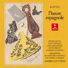 Ravel: L'heure espagnole, M. 52