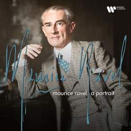 Maurice Ravel - A Portrait