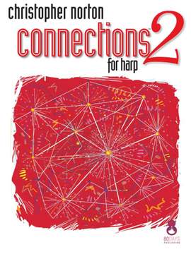 Christopher Norton: Connections for Harp 2