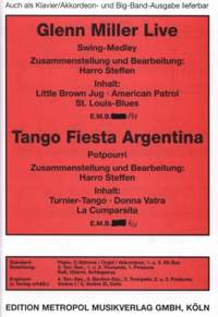 Glenn Miller Live + Tango Fiesta Argentina