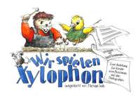 Salb, M: Wir spielen Xylophon