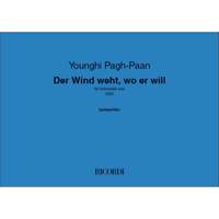 Younghi Pagh-Paan: Der Wind weht, wo er will