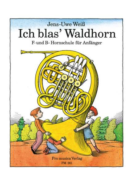 Ich blas’ Waldhorn