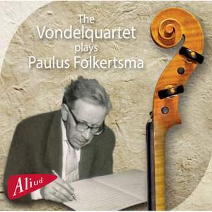 The Vondelquartet Plays Paulus Folkertsma