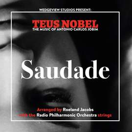 Saudade, The Music of Jobim