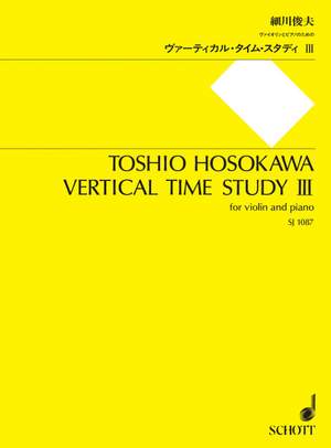 Hosokawa, Toshio: Vertical Time Study III