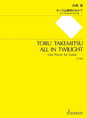Takemitsu, Toru: All in Twilight