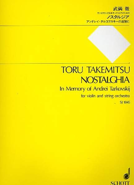 Takemitsu, Toru: Nostalghia