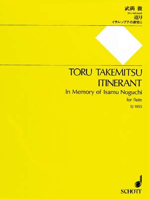 Takemitsu, Toru: Itinerant