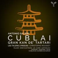 Salieri: Cublai, Gran Kan De' Tartari