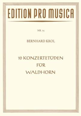 Krol, Bernhard: 10 Konzertetüden für Waldhorn