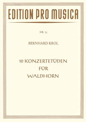 Krol, Bernhard: 10 Konzertetüden für Waldhorn