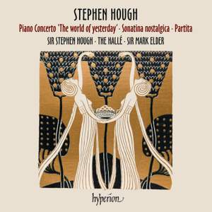 Hough: Piano Concerto, Sonatina & Partita
