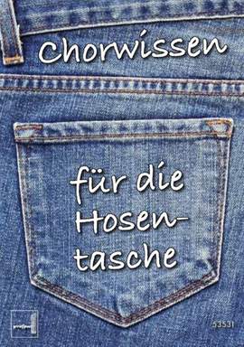 Lamken, A: Chorwissen für die Hosentasche