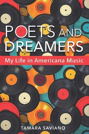 Poets and Dreamers: My Life in Americana Music