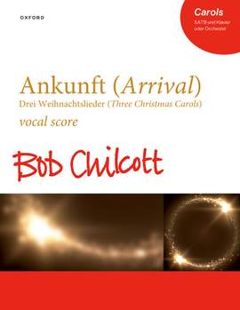 Ankunft (Arrival): Drei Weihnachtslieder (Three Christmas Carols)