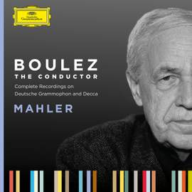 Boulez A-Z: Mahler