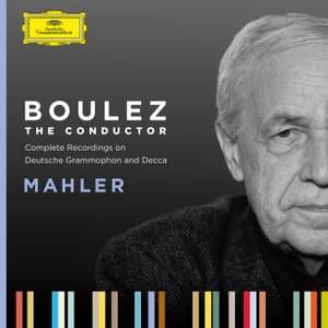 Boulez A-Z: Mahler