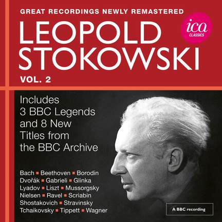 Leopold Stokowski: Great Recordings from the BBC Legends Archive