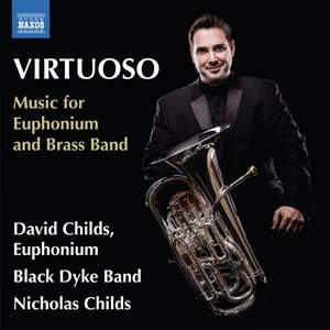 Virtuoso: Music for Euphonium & Brass Band