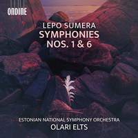 Lepo Sumera: Symphonies Nos. 1 & 6