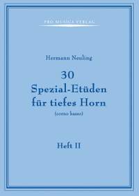 Neuling, Hermann: 30 Spezial-Etüden für tiefes Horn Heft 2