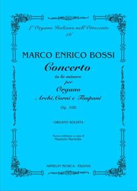 Marco Enrico Bossi: Concerto in La Minore