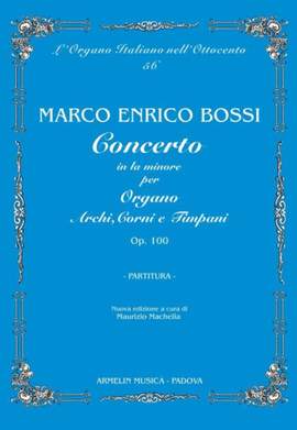 Marco Enrico Bossi: Concerto in La Minore