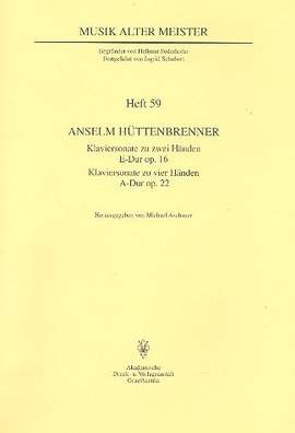 Hüttenbrenner, A: Sonate E-Dur op.16 für Klavier und Sonate A-Dur op.22 für Klavier zu 4 Händen