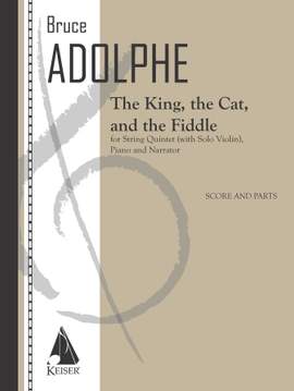 Bruce Adolphe: The King, the Cat, and the Fiddle