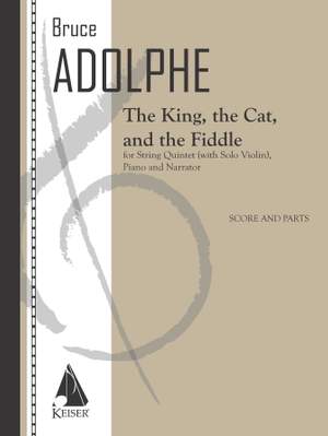 Bruce Adolphe: The King, the Cat, and the Fiddle
