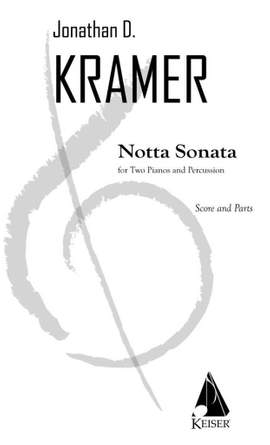 Jonathan Kramer: Notta Sonata