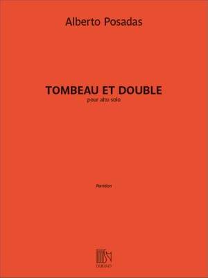 Alberto Posadas: Tombeau et double