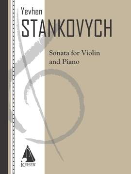Yevhen Stankovych: Sonata for Violin and Piano
