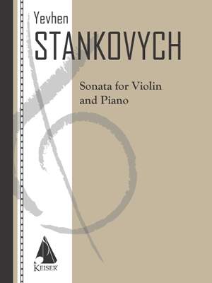 Yevhen Stankovych: Sonata for Violin and Piano