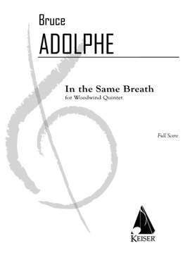 Bruce Adolphe: In The Same Breath