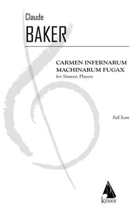 Claude Baker: Carmen Infernarum Machinarum Fugax