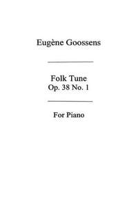 Goossens, E: Folk Tune 1 op. 38