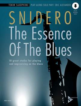 Snidero, Jim: The Essence Of The Blues Tenor Saxophone
