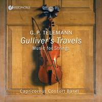 Georg Philipp Telemann: Gulliver's Travels - Works for Strings