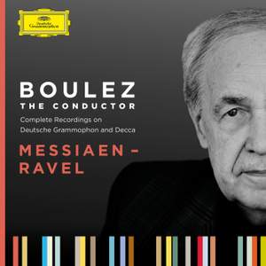 Boulez A-Z: Messiaen - Ravel