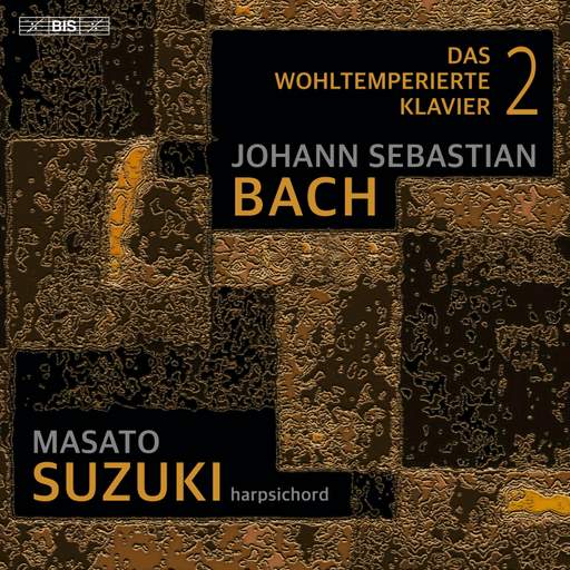 JS BACH Das wohltemperirte Clavier, Book 2 (Masato Suzuki