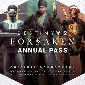 Destiny 2: Forsaken Annual Pass (Original Game Soundtrack)