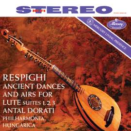 Respighi: Ancient Airs and Dances