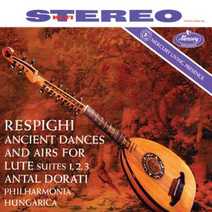 Respighi: Ancient Airs and Dances