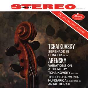 Tchaikovsky: Serenade for Strings; Arensky: Variations on a Theme by Tchaikovsky