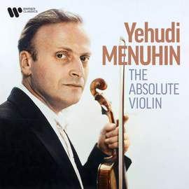 Yehudi Menuhin, The Absolute Violin