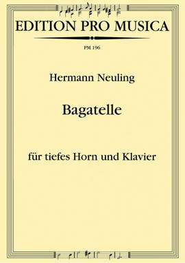 Neuling, H: Bagatelle für tiefes Horn und Klavier